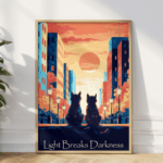 A cityscape sunset painting of 2 cats wit the words “Light Breaks Darkness”. Printable wall art from creative digital downloads collection